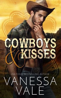 Cowboys & Kisses - Lenox Ranch Cowboys, #1