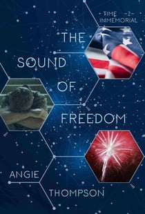 The Sound of Freedom - Time Immemorial, #2