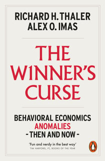 The Winner's Curse - Behavioral Economics Anomalies Then and Now
