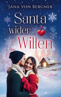 Santa wider Willen - Loved at Christmas, #1
