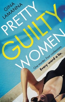 Pretty Guilty Women - The twisty, most addictive thriller from the USA Today bestselling author