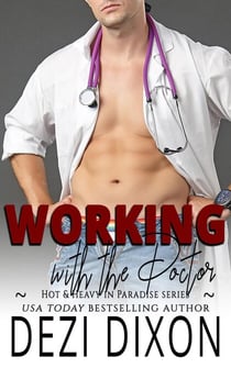 Working with the Doctor - Hot & Heavy in Paradise, #18