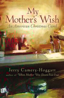 My Mother's Wish - An American Christmas Carol