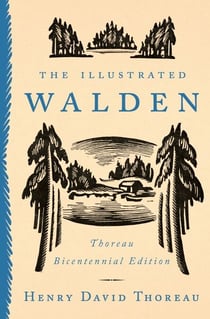 The Illustrated Walden - Thoreau Bicentennial Edition