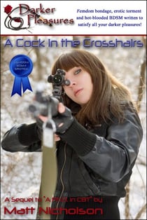 A Cock in the Crosshairs - Blue Label Short Stories - Intense Female Dominant BDSM, CBT, and Ballbusting, #12