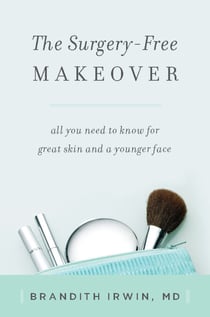 The Surgery-Free Makeover - All You Need to Know for Great Skin and a Younger Face