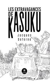 Les Extravagances de Kasuku