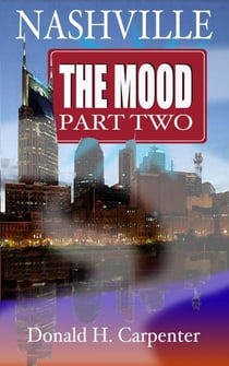 Nashville: The Mood (Part 2) - Nashville: The Mood, #2