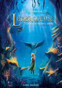 La Promesse de l'Ombrageuse - Livre 2 : Au-delà de l'armure