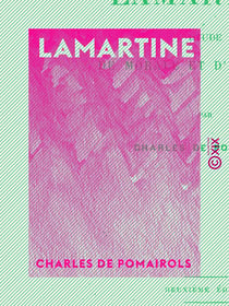 Lamartine - Étude de morale et d'esthétique