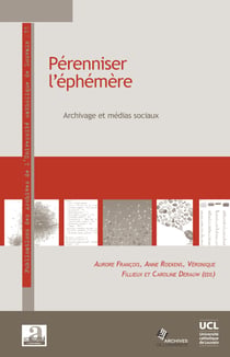 Pérenniser l'éphémère - Archivage et médias sociaux