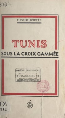 Tunis sous la croix gammée - 8 novembre 1942-7 mai 1943