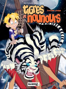 Tigres et Nounours - intégrale - Troisième voyage