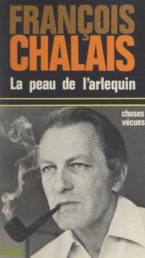 La peau de l'arlequin - Choses vécues