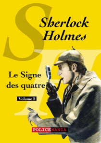 Le Signe des quatre - Sherlock Holmes, volume 2