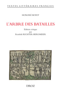 L'arbre des batailles - Edition d'après le manuscrit Bibliothèque de Genève (BGE), Comites latentes 168