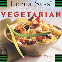 Short-Cut Vegetarian - Great Taste In No Time