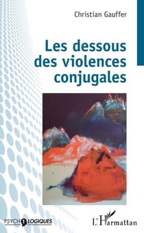 Les dessous des violences conjugales