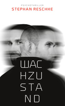 Wachzustand - Psychothriller