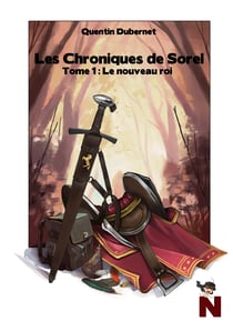Les chroniques de Sorel - Tome 1 : le nouveau roi
