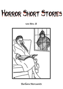 Horror Short Stories - 4 schockierende Kurzgeschichten