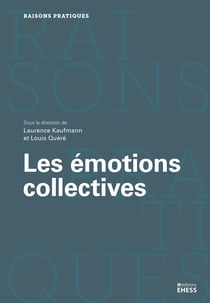 Les émotions collectives - En quête d’un «objet» impossible