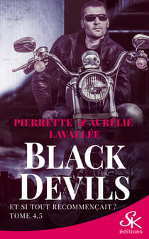 Black Devils 4.5 - Et si tout recommençait ?