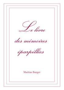 Le livre des mémoires éparpillées - Livre 3