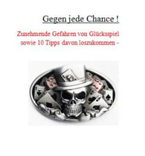 Gegen jede Chance - Glücksspielsucht