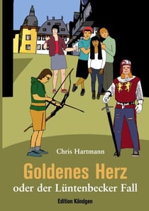 Goldenes Herz - oder der Lüntenbecker Fall