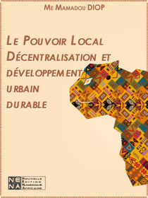 Le Pouvoir Local Décentralisation et développement urbain durable