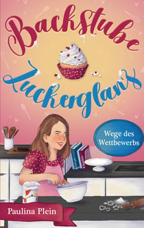 Backstube Zuckerglanz - Wege des Wettbewerbs