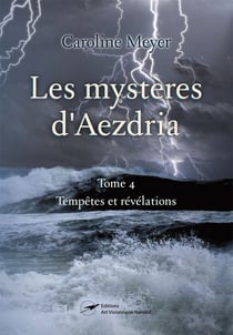 Les mystères d'Aezdria - Tempêtes et révélations