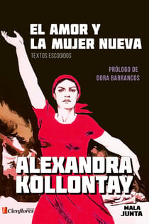 El amor y la mujer nueva - Textos escogidos