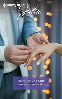 Un breve compromiso - El mejor regalo para San Valentín, una novela de Harlequin