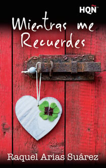 Mientras me recuerdes - El mejor regalo para San Valentín, una novela de Harlequin