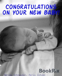 Congratulations on Your New Baby! - Baby's First Years