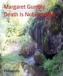 Death Is Not Goodbye. - updated.