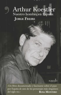 Arthur Koestler - Nuestro hombre en España