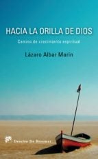 Hacia la orilla de Dios - Camino de crecimiento espiritual