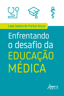 Enfrentando o Desafio da Educação Médica