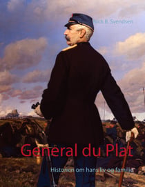 General du Plat - Historien om hans liv og familie