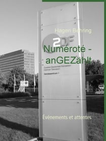 Numéroté - anGEZählt - Événements et attentes