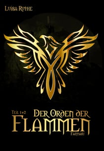 Der Orden der Flammen - Teil 1 und 2
