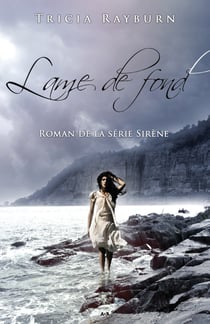 Lame de fond - Sirène - Tome 2