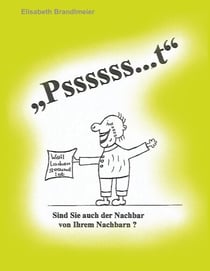 "Pssssss...t" - Sind Sie auch der Nachbar von Ihrem Nachbarn?