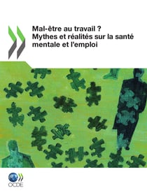 Mal-être au travail ? - Mythes et réalités sur la santé mentale et l'emploi