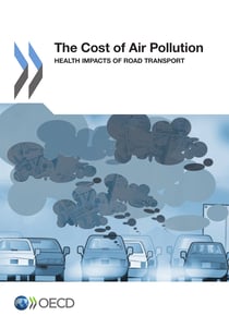 The Cost of Air Pollution - Health Impacts of Road Transport
