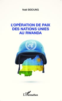 L'opération de paix des Nations Unies au Rwanda