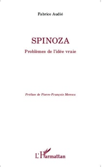 Spinoza - Problèmes de l'idée vraie